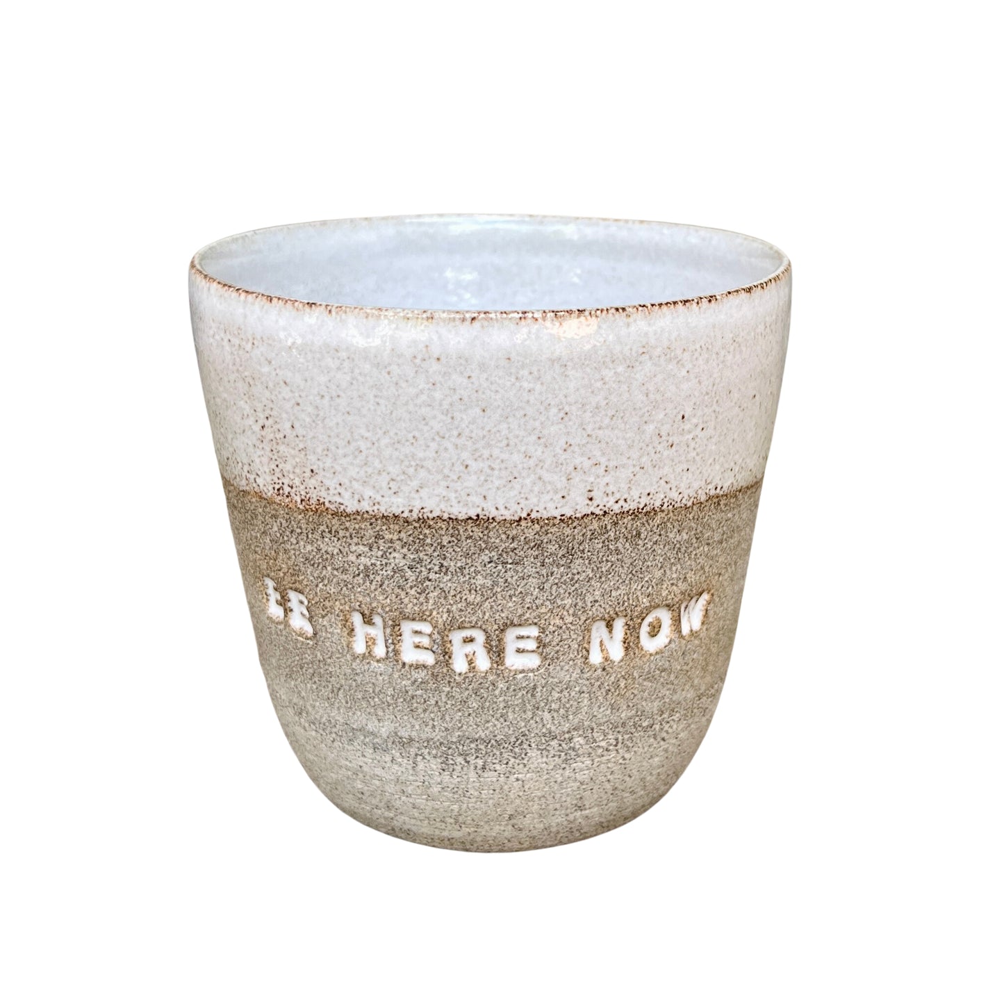 Becher "Be HERE NOW"